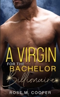 A Virgin for the Bachelor Billionaire 1956319891 Book Cover