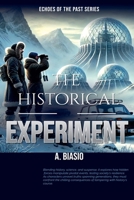 The Historical Experiment (Echoes of the Past) B0DSCN6KRM Book Cover
