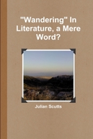 Wandering in Literature, a Mere Word? 1329811402 Book Cover