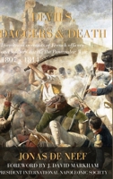 Devils, Daggers & Death: Eyewitness accounts of French officers and soldiers during the Peninsular War 1471731804 Book Cover