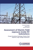 Assessment of Electric Field Exposure Inside Hv Substations 3659360961 Book Cover
