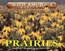 Wild America Habitats - Prairies (Wild America Habitats) (Wild America Habitats) 1567118070 Book Cover