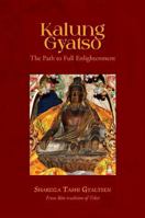 Kalung Gyatso: The Path to Full Enlightenment 9937624436 Book Cover