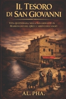 Il Tesoro di San Giovanni: Vita quotidiana nella San Giovanni in Marignano del 1382 e l'arrivo dell'Angiò (Intrighi e Potere) (Italian Edition) B0GR98JH61 Book Cover