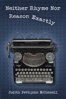 Neither Rhyme Nor Reason  Exactly 1733879102 Book Cover