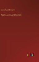 Poems, Lyrics, and Sonnets 1419142356 Book Cover