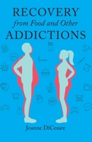 Recovery from Eating Disorders and Other Addictions B0C31W5W1L Book Cover