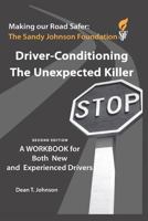 Driver Conditioning - The Unexpected Killer 1543112242 Book Cover