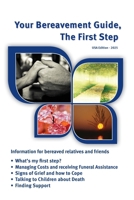 Your Bereavement Guide: The First Step: USA Edition 1763668347 Book Cover