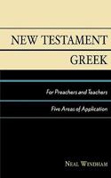 New Testament Greek for Preachers and Teachers 0819183261 Book Cover