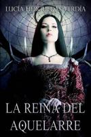 La Reina del Aquelarre 1977830331 Book Cover