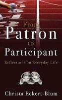 From Patron to Participant 1414113285 Book Cover