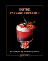 High Times: The Official Book of Mocktails, Cocktails, and Teas B0C7P98MVH Book Cover