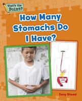 How Many Stomachs Do I Have? 1496607449 Book Cover
