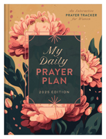 My Daily Prayer Plan: 2025 Edition: An Interactive Prayer Tracker for Women 1636099076 Book Cover