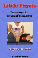 Little Physio English - Turkish 1494210460 Book Cover