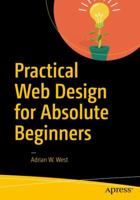 Practical Web Design for Absolute Beginners 1484219929 Book Cover