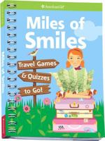 Miles of Smiles: Travel Games and Quizzes to Go (American Girl Library) 159369170X Book Cover