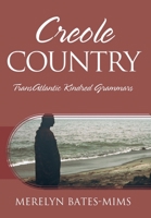 Creole Country: TransAtlantic Kindred Grammars 1977212689 Book Cover