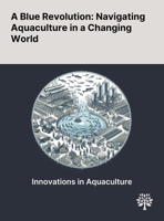 A Blue Revolution: Navigating Aquaculture in a Changing World 1022903020 Book Cover