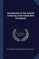 Introduction to the Textual Criticism of the Greek New Testament 1340032775 Book Cover