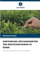 Einführung Mechanisierter Tee-Ernteverfahren in Kenia (German Edition) 6207775139 Book Cover