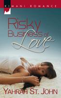 Risky Business Of Love (Kimani Romance) 0373860293 Book Cover