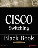 Cisco Switching Black Book: A Practical In-Depth Guide to Configuring, Operating and Managing Cisco LAN Switches 157610706X Book Cover