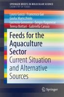 Feeds for the Aquaculture Sector: Current Situation and Alternative Sources 3319779400 Book Cover