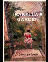 Isabella's Garden: Set your imagination free (Isabella -Izzy for short) B0C9SF6H6R Book Cover