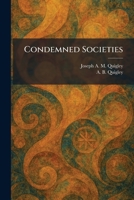 Condemned Societies 1025569652 Book Cover