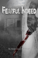 Fearful Indeed 1735007188 Book Cover
