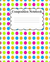 Composition Notebook: Back To School Colorful Bright Patterned Glossy Cover Notebook 1070977802 Book Cover