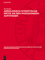 Aerologisch-Synoptische Kritik an Den Radiosonden-Aufstiegen: Im Gebiet Der Deutschen Demokratischen Republik 3112760182 Book Cover