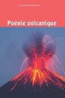 Poésie volcanique (French Edition) B0DRSVR3GH Book Cover