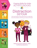 Coping Skills for Kids Activity Books: Distraction Detour 1733387196 Book Cover