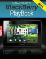 The Ultimate Guide to the BlackBerry PlayBook 1907779930 Book Cover