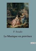 La Musique en province B0C189D5Y7 Book Cover