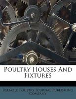 Poultry Houses and Fixtures 1537523074 Book Cover