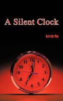 A Silent Clock 147591766X Book Cover