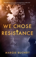We Chose Resistance B0FNXZWNKW Book Cover