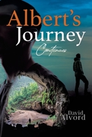 Albert and His Journey: The Round About Way Home, Book 2 Part 1 1959450859 Book Cover