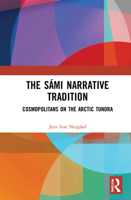 The S�mi Narrative Tradition: Cosmopolitans on the Arctic Tundra 1032053550 Book Cover