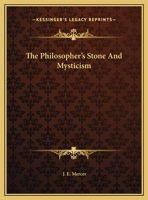 The Philosopher's Stone And Mysticism 1162857471 Book Cover