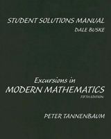 Student Solutions Manual for Excursions in Modern Mathematics 0131774859 Book Cover