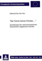 «Der Feind Meines Feindes...»: Darstellungen Des Nationalsozialistischen Deutschland in Aegyptischen Schriften 3631425457 Book Cover