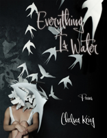Everything Is Water: Poems (Volume 13) 1680034588 Book Cover