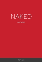 Naked: Reloaded 1716969050 Book Cover