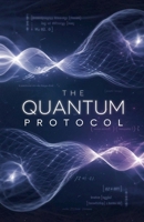The Quantum Protocol (Quantum Revolution) B0DSCPLHNR Book Cover