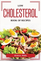 Low cholesterol book of recipes 1804775371 Book Cover